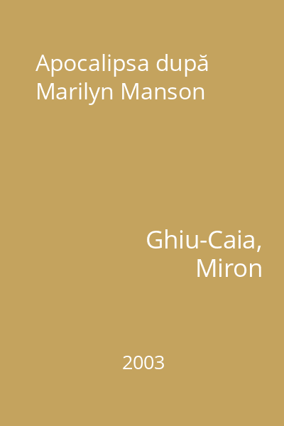 Apocalipsa după Marilyn Manson