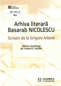 Arhiva literară Basarab Nicolescu : scrisori de la Grigore Arbore : (1968-1982)