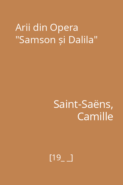Arii din Opera "Samson și Dalila"