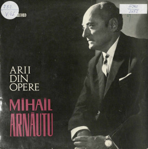 Arii din opere : Mihail Arnăutu- bariton