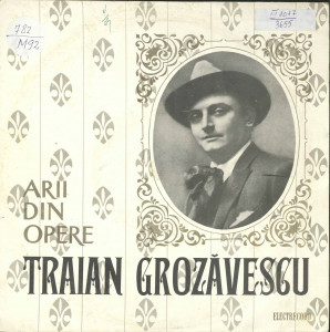 Arii din opere : Traian Grozăvescu-tenor
