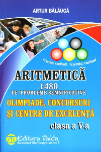 Aritmetică : 1480 de probleme semnificative,  olimpiade, concursuri şi centre de excelenţă