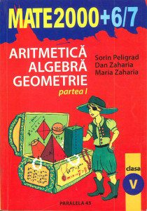 Aritmetică ; Algebră ; Geometrie : clasa a V-a : anul școlar 2006-2007