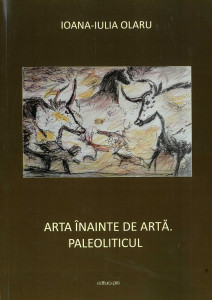 Arta înainte de artă : Paleoliticul