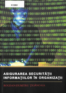 Asigurarea securităţii informaţiilor în organizaţii