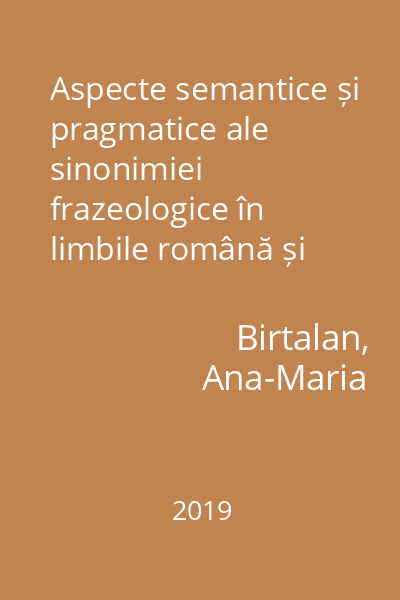Aspecte semantice și pragmatice ale sinonimiei frazeologice în limbile română și engleză