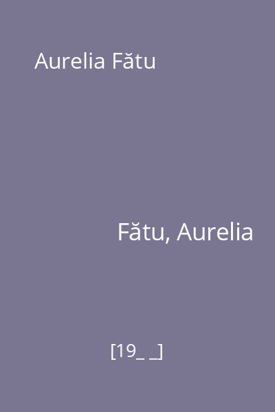 Aurelia Fătu