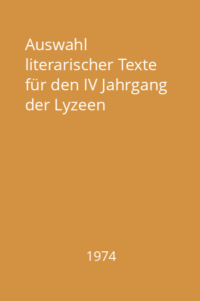 Auswahl literarischer Texte für den IV Jahrgang der Lyzeen