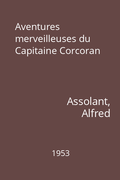 Aventures merveilleuses du Capitaine Corcoran