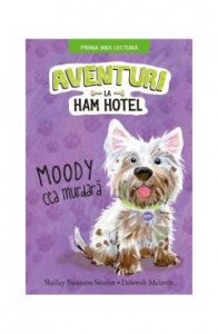 Aventuri la Ham Hotel : Moody cea murdară