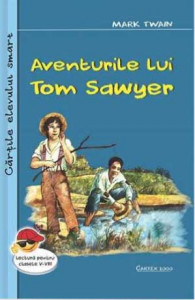 Aventurile lui Tom Sawyer : [roman]