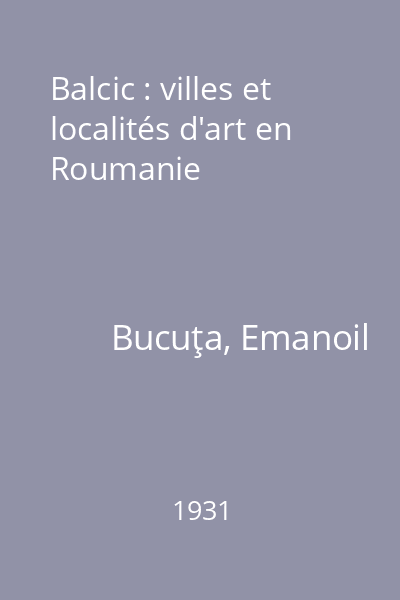 Balcic : villes et localités d'art en Roumanie