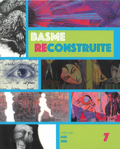 Basme reconstruite : Expoziție de arte vizuale : Ediția a VII-a : Iași : 1-7 iunie 2023