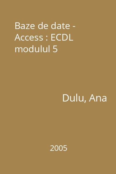 Baze de date - Access : ECDL modulul 5