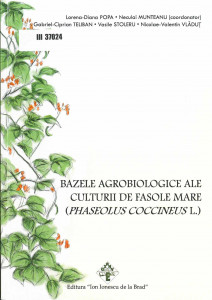 BAZELE agrobiologice ale culturii de fasole mare (Phaseolus coccineus L.)