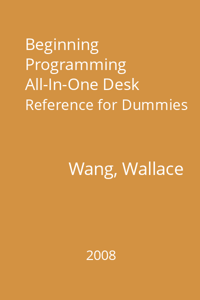 Beginning Programming All-In-One Desk Reference for Dummies