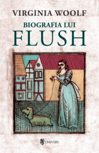 Biografia lui Flush : [roman]