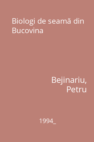Biologi de seamă din Bucovina