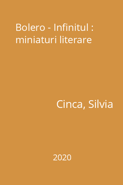 Bolero - Infinitul : miniaturi literare