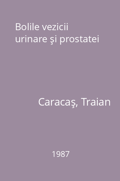 Bolile vezicii urinare şi prostatei