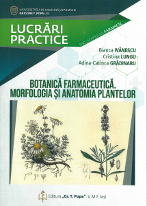 Botanică farmaceutică : morfologia și anatomia plantelor