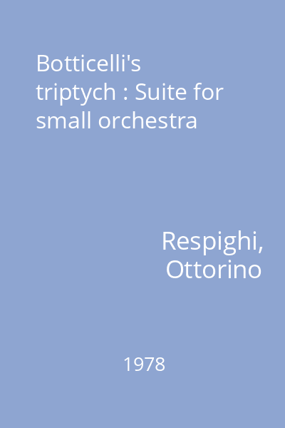 Botticelli's triptych : Suite for small orchestra