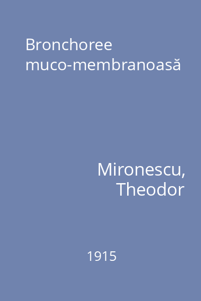Bronchoree muco-membranoasă