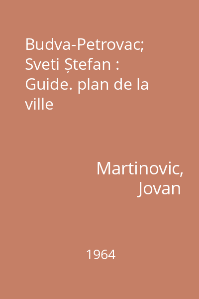 Budva-Petrovac; Sveti Ștefan : Guide. plan de la ville