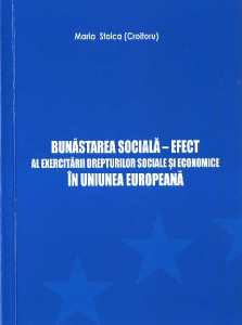 Bunăstarea socială -  efect al exercitarii drepturilor sociale și economice în Uniunea Europeană