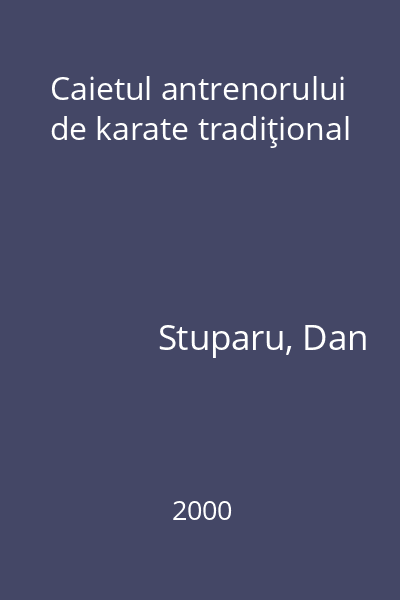 Caietul antrenorului de karate tradiţional