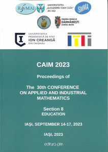 CAIM 2023 : Proceedings of the 30-th Conference on Applied and Industrial Mathematics : Section 8, Education : Iași : 14-17 September, 2023