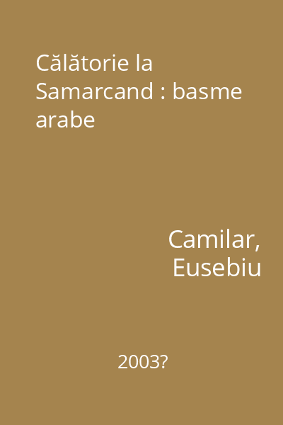 Călătorie la Samarcand : basme arabe