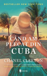 Când am plecat din Cuba : [roman]