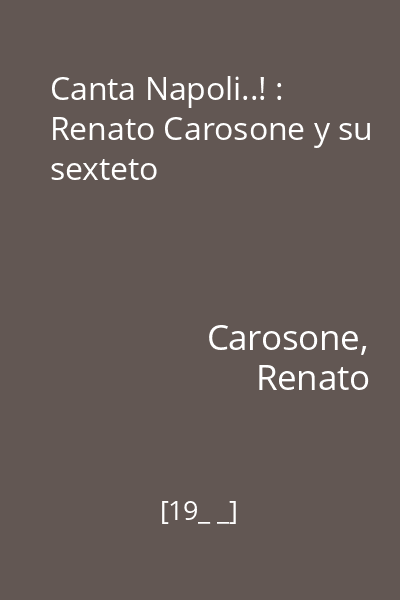 Canta Napoli..! : Renato Carosone y su sexteto