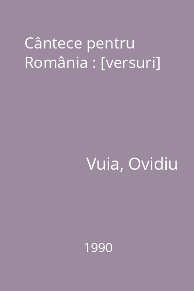 Cântece pentru România : [versuri]