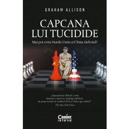 Capcana lui Tucidide : mai pot evita Statele Unite și China războiul?
