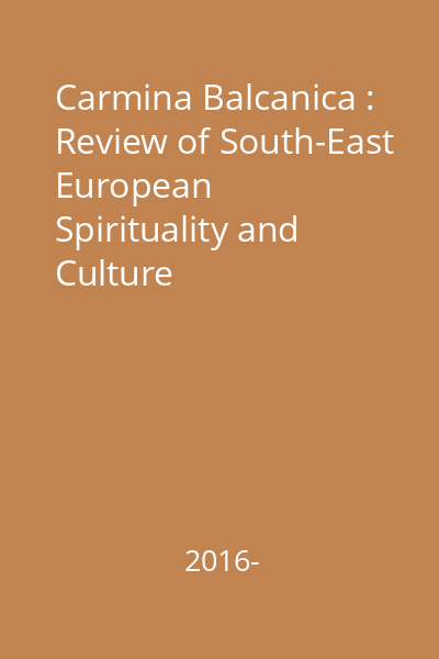 Carmina Balcanica : Review of South-East European Spirituality and Culture