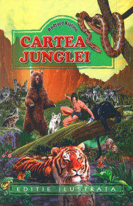Cartea junglei : [ediție ilustrată] : [roman]