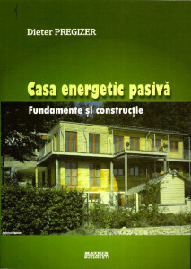 Casa energetic pasivă : Fundamente și construcție