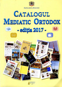 CATALOGUL mediatic ortodox : ediţia 2017