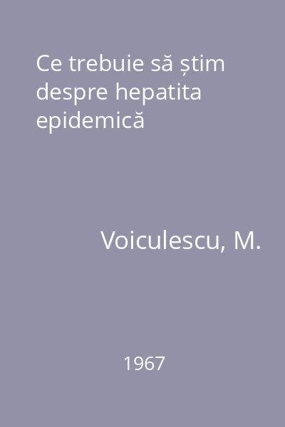 Ce trebuie să știm despre hepatita epidemică