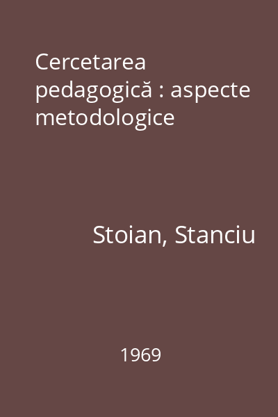 Cercetarea pedagogică : aspecte metodologice