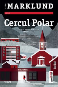 Cercul Polar : [Cartea 1] : [roman]