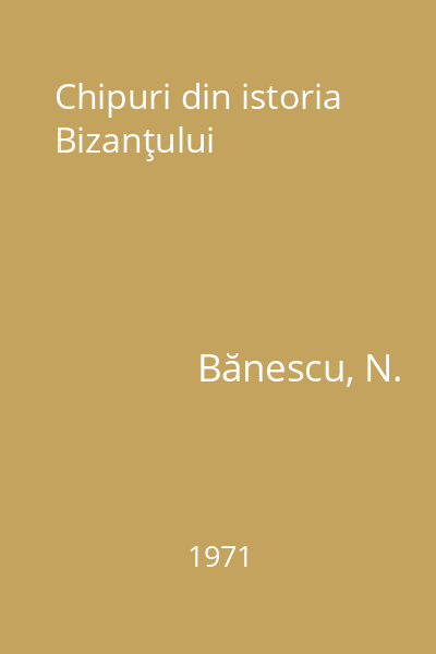 Chipuri din istoria Bizanţului