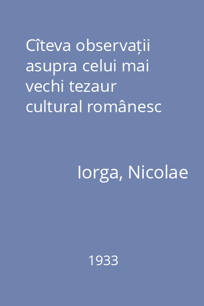 Cîteva observații asupra celui mai vechi tezaur cultural românesc