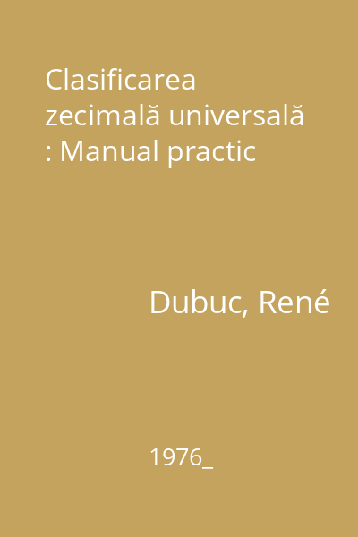 Clasificarea zecimală universală : Manual practic