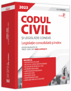 CODUL civil și legislație conexă 2023 : [legislaţie consolidată şi index]