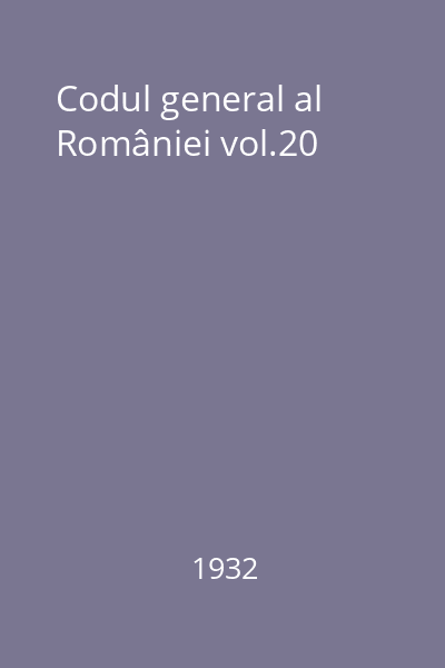 Codul general al României vol.20