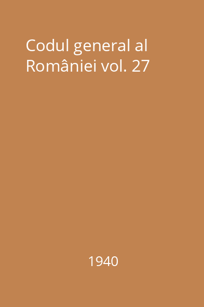 Codul general al României vol. 27