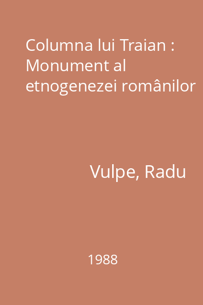 Columna lui Traian : Monument al etnogenezei românilor